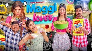 Maggi Lover  Types of maggi eaters  Rinki Chaudhary  shivamdikro4267 maggi maggilover [upl. by Pich]