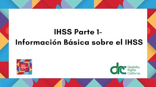 IHSS Parte 1 Información Básica sobre el IHSS [upl. by Westfall]