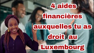 4 aides financières auxquelles tu as droit au Luxembourg [upl. by Blayze109]