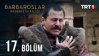 Barbaroslar Akdenizin Kılıcı 17 Bölüm [upl. by Gad]