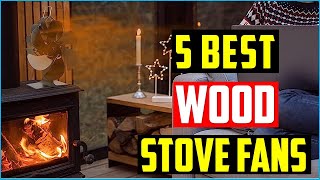 ✅TOP 8 Best Wood Stove Fans and Buying Guide [upl. by Kanya]