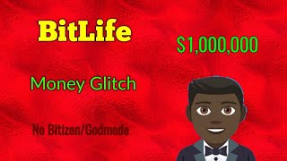 BitLife Unlimited Money Glitch No BitizenGodmode [upl. by Kale]