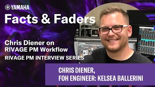 Facts amp Faders  Chris Diener on RIVAGE PM Workflow  RIVAGE PM Interview Series [upl. by Jasper880]