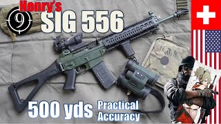 SIG 556  American SG 551 500yds Practical Accuracy  Henrys quotAK5c at homequot [upl. by Haridan]