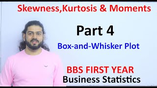 Box and Whisker Plot Part 4 Skewness Kurtosis and Moments BBS First Year Statistics Solution [upl. by Alyhs]