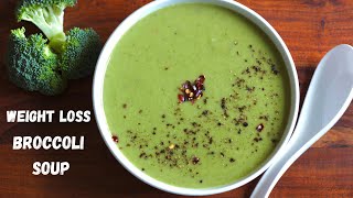 Broccoli Soup For Weight Loss  Quick and Healthy Broccoli Soup  Bowl To Soul [upl. by Mendez]