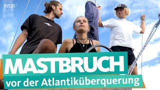 Atlantiküberquerung Aufbruch in die Karibik  Weltumsegelung mit der Blue Horizon 4  WDR Reisen [upl. by Eelaras]