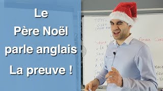 Le Père Noël parle anglais  la preuve [upl. by Baum]