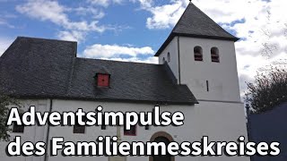 FamilienmesskreisImpuls zum 3 Advent 2020 [upl. by Ondine]