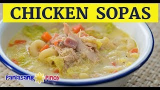 Filipino Chicken Macaroni Sopas [upl. by Eire14]