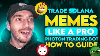 TRADE SOLANA MEMECOINS LIKE A PRO  Ultimate Photon Trading Bot How to Guide [upl. by Yojenitsirk144]