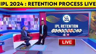 IPL 2024 Retention Process LIVE  IPL 2024 Retention LIVE Details  IPL Retain amp Release LIVE [upl. by Eitirahc522]