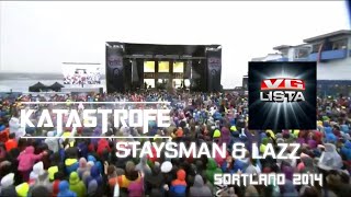 Katastrofe  Staysman amp Lazz  Medley  VGlista Sortland 2014 [upl. by Meggie]