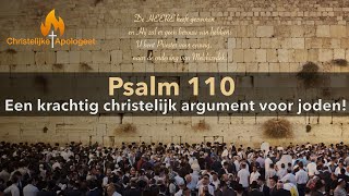 Psalm 110  Een krachtig christelijk argument voor Joden [upl. by Ledif518]