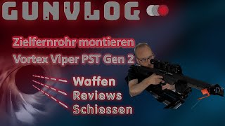 Zielfernrohr Montieren und einstellen mit einem Vortex Viper PST Gen 2 [upl. by Retsila210]