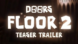 Doors 2 trailer doors Credits LSPLASH [upl. by Adnamahs]