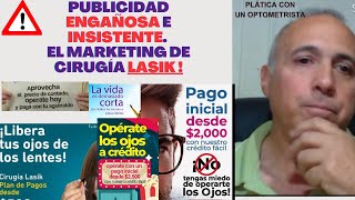 Cirugía LASIK Publicidad engañosa riesgos secuelas Plática con un optometrista [upl. by Ettereve493]