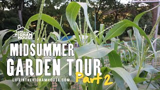 MidSummer Garden Tour  Part 2 [upl. by Nauqit]