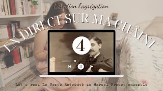 Direction lagrégation  On lit ensemble Le Temps Retrouvé de Proust ⏲️  LIVE 48 [upl. by Ilek]