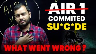 AIR 1 Took his life  😔  Every Student need to listen this  Alakh sir [upl. by Gisser]