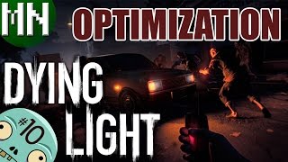 Dying Light  PC Specs amp Optimization [upl. by Coh]