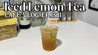 Cafe Vlog EP1381  Iced Lemon Tea  How to make lemon tea drinks  drink recipe [upl. by Michon]