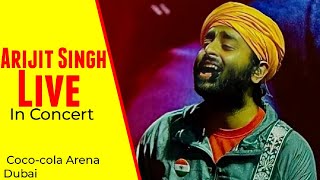 Arijit Singh 🥹❤️ Live in concert At Cocacola Arena Dubai 🔥 [upl. by Oniskey]