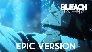 Bleach TYBW Cour 3 EP 2 OST Ichigo vs Yhwach Final Theme  Epic Orchestral Version [upl. by Cochrane]