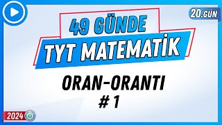 Oran Orantı 1  49 Günde TYT Matematik Kampı 20Gün  2024  Rehber Matematik [upl. by Aihseuqram]