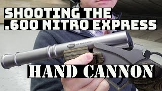 Firing 600 Nitro Express Hand Cannon  FULL VIDEO [upl. by Noelyn968]