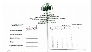 PBA Computer Science CLASS 9TH 2024 FOR PREBOARD EXAM APSACS PBA COMPUTER SOLVED [upl. by Tankoos822]