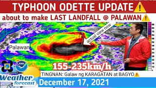 BAGYONG ODETTE LATEST UPDATE⚠TINGNAN ⚠Weather Update Today DECEMBER 17 2021PAGASA [upl. by Mcclimans]