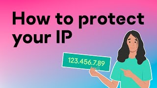 What is an IP Address  How to protect your IP Address [upl. by Olim]