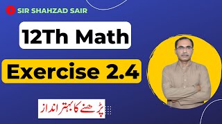 FSC Math Part 2 Chapter 2  Exercise 24 Differentiation  12Th Class Math [upl. by Coben]