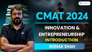 CMAT 2024  Innovation and Entrepreneurship Introduction  Ronak Shah cmat2024 [upl. by Renell]