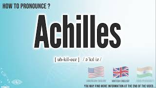 Achilles Pronunciation  How to Pronounce say Achilles CORRECTLY  Medical dictionary [upl. by Blasien]