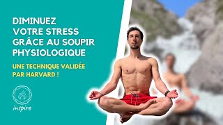 Diminuez votre stress grâce au soupir physiologique  une technique validée par Harvard  🧘‍♂️ [upl. by Anilesor]