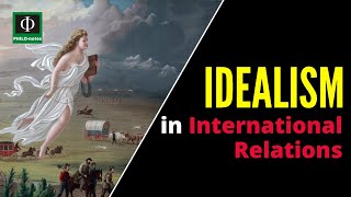 Idealism in International Relations [upl. by Hillery387]