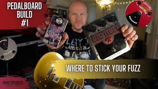 Pedal Board Build 1  FUZZ  Where To Stick Your Fuzz [upl. by Sherrard]