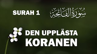 Uppläst Koran Surah 001 koranenpåsvenska islamse smsbilal [upl. by Amaso723]