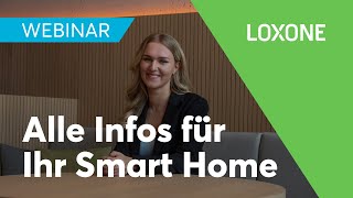 Alle Infos für Ihr Smart Home – Loxone Webinar [upl. by Adnolohs]