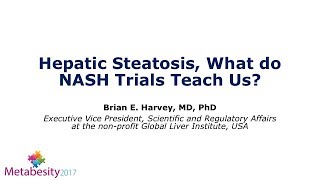 Metabesity 2017 What do NASH trials teach us [upl. by Hcaz880]