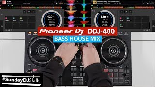 Pioneer DDJ 400 DJ Mix  Bass House  SundayDJSkills [upl. by Eilla]