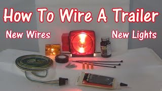 How To Wire A Trailer New Lights Also [upl. by Napra]