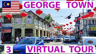 George Town VIRTUAL Tour narrated Malaysia 🇲🇾 Part 3 [upl. by Nulubez431]