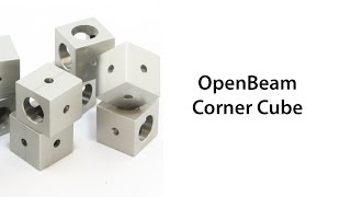 Corner Cube OpenBeam tutorial [upl. by Julian]