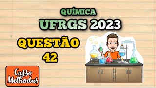 Questão 42 de 2023 prova de Química UFRGS  A sudorese é uma das formas usadas por alguns mamíferos [upl. by Hosfmann372]