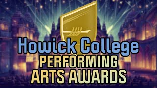 Howick College Presents The Performing Arts Awards [upl. by Norre829]