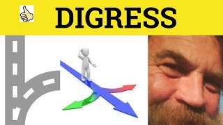 🔵 Digress Digression  Digress Meaning  Digression Examples  GRE 3500 Vocabulary [upl. by Ardnahcal]