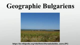 Geographie Bulgariens [upl. by Eseilanna]